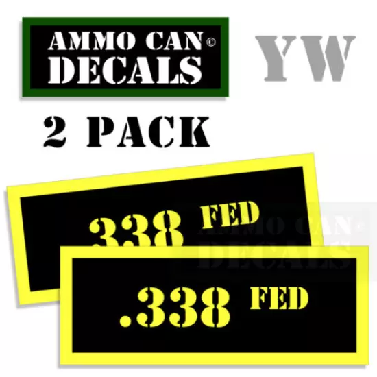 338 FED Ammo Can Box Decal Sticker bullet ARMY Gun safety Hunting 2 pack YW