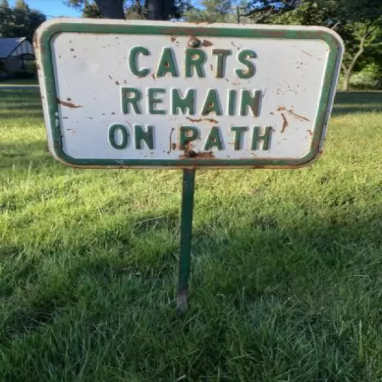 Vintage Metal CARTS REMAIN ON PATH Golf Course sign w Stake