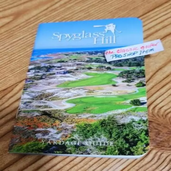 SPYGLASS HILLS Yardage Book/ Guide SHIPS for FREE w/ Buy It Now! NEW