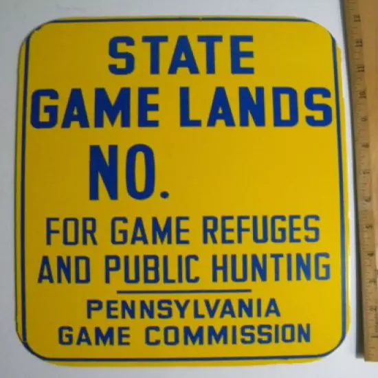 Unused Vintage Pennsylvania State Game Lands Sign PA Game Commission