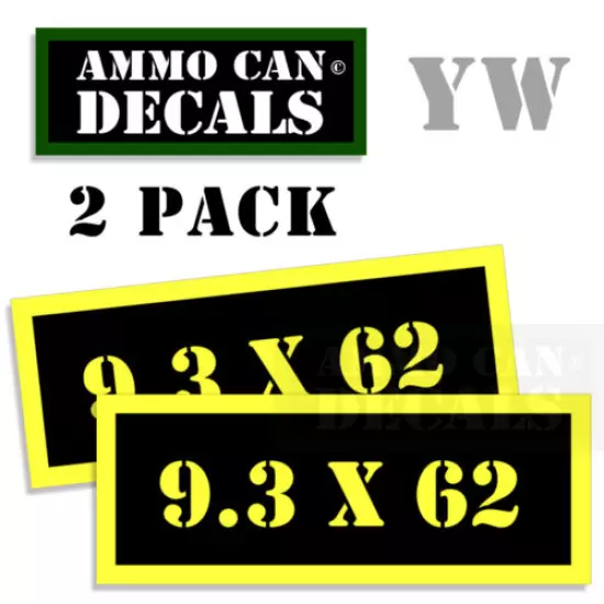 9.3 x 62 mm Ammo Can Box Decal Sticker bullet ARMY Gun safety Hunting 2 pack YW