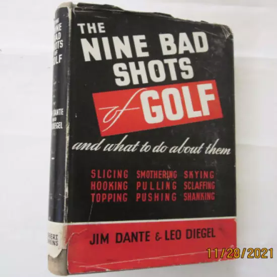 "The Nine Bad Shots of Golf and What to do about them" by Jim Dante & Leo Diegel