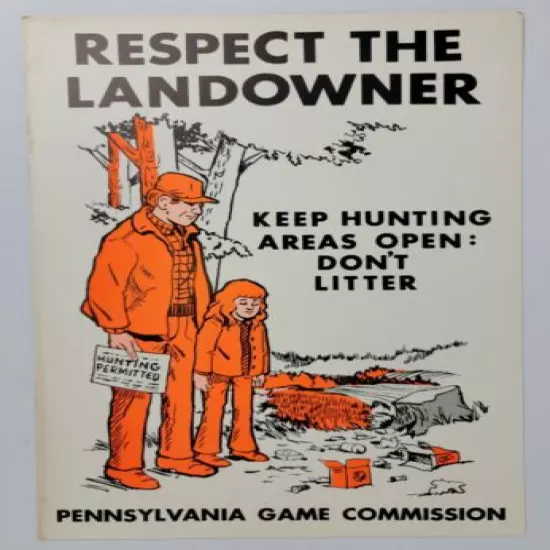 Vtg PA Pennsylvania Game Commission Hunting Sign Poster "Respect the Landowner"