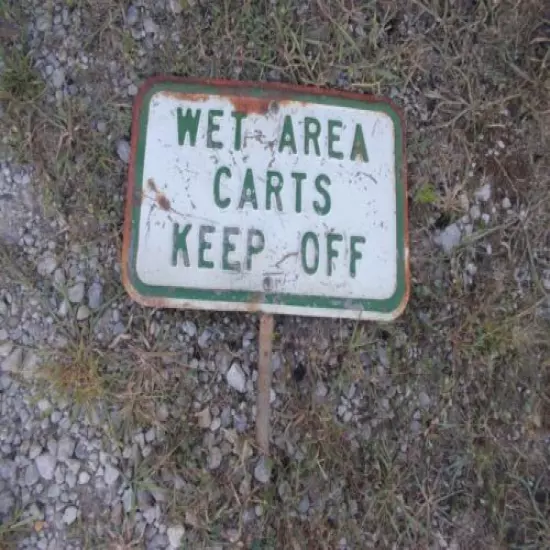 VINTAGE Metal Golf Carts Keep Off Wet Area Painted Sign 13 3/4" x 9" Folk Art