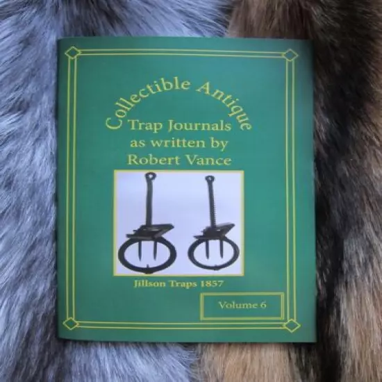 2018 Volume (6) Collectable Antique Trap Journals by Vance / Newhouse