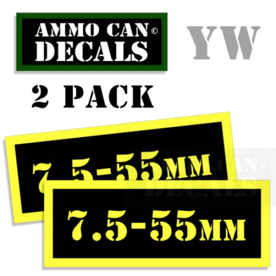 7.5 X 55mm Ammo Can Box Decal Sticker bullet ARMY Gun safety Hunting 2 pack YW