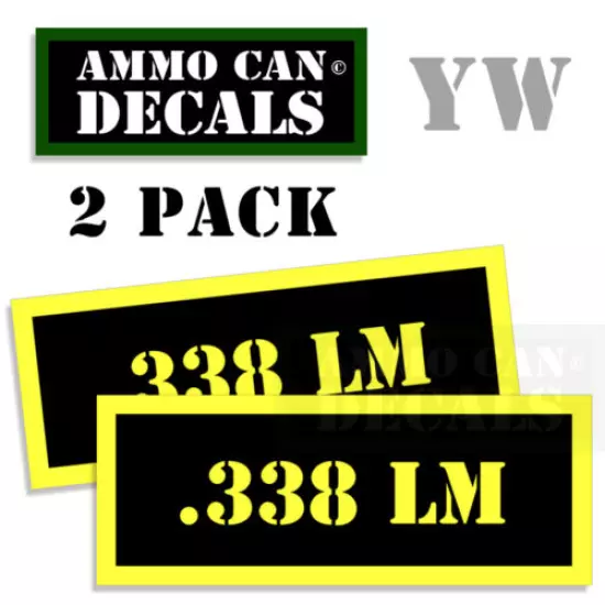 338 LM Ammo Can Box Decal Sticker Set bullet ARMY Gun safety Hunting 2 pack YW