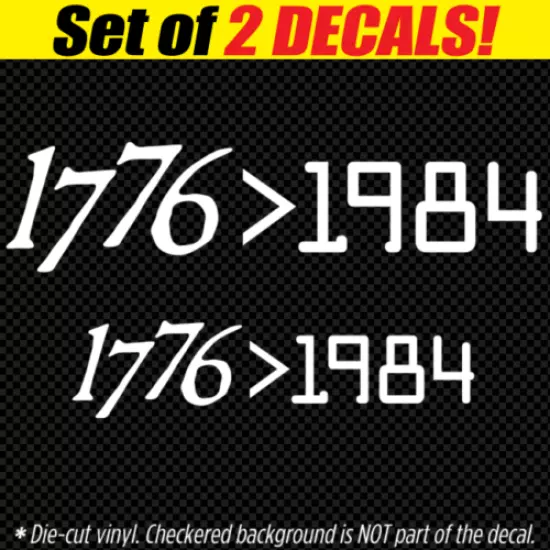 1776 >1984 Decal Sticker Freedom Patriot Liberty 2nd Amendment 2A Molon Labe USA