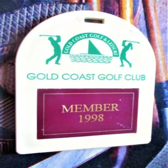 vtg PGA Golf Bag Tag - GOLD COAST GOLF CLUB gc - 1998 Member - Dungarvan Ireland