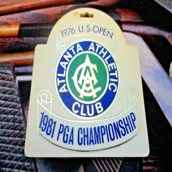 vtg Bag Tag - ATLANTA ATHLETIC CLUB 1983 Member Guest - 1976 U.S. Open 1981 PGA