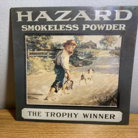 HAZARD Smokeless powder the TROPHY winner Guns Metal sign 1991 USA hunting