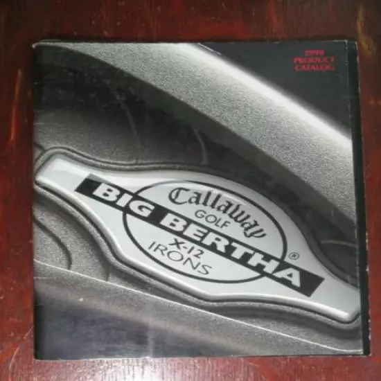 1998 CALLAWAY GOLF Catalog - 50 pages - Very good condition