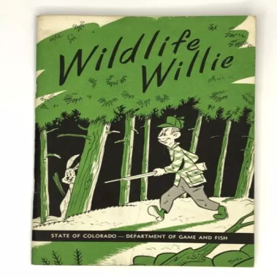 1962 Wildlife Willie By Charles Hjelte Colorado Game & Fish Cartoon Pamphlet #6