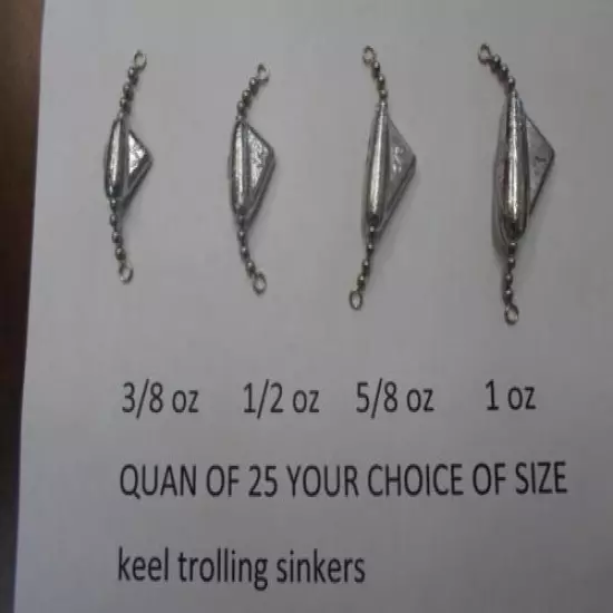 QUAN OF 25 KEEL SINKERS TROLLING 3/8,1/2,5/8,1 OZ YOUR CHOICE